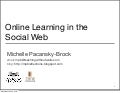 Online Learning In The Social Web: social media, web2.0, elearning, education