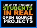 How to engage students in real open source projects