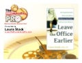 Leave the Office Earlier book by Laura Stack