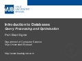Query Processing and Optimisation - Lecture 10 - Introduction to Databases (WE-DINF-9552)