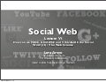 Lecture 6: Social Web &amp; Web Science (2012)