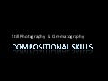Composition skills in Film Making