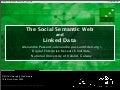 The Social Semantic Web and Linked Data