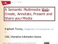 A Semantic Multimedia Web (Part 1)
