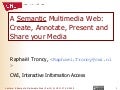 A Semantic Multimedia Web (Part 2)