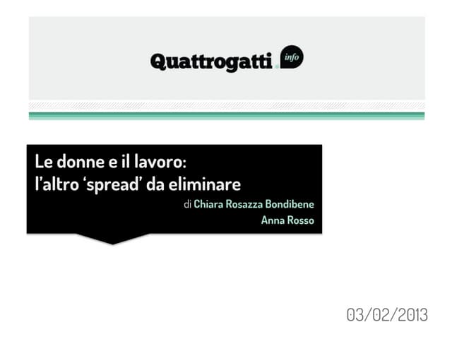 Le donne e il lavoro - altro spread da eliminare