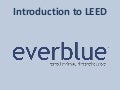 Leed Certification & Leed Exam Overview by Everblue Training Institute