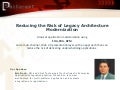 Reducing the Risk of Legacy Architecture Modernization 