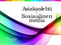 Asiakaslehden ja sosiaalisen median yhdistäminen