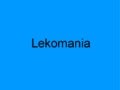 Lekomania