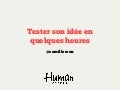 Tester ses idées en quelques heures