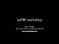 Lemill Workshop