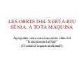 Les Obres del Xerta Riu Sènia,