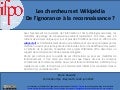 Les chercheurs et wikipédia v1.1   bruno dewailly
