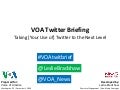 Twitter Briefing for Voice of America