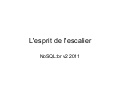 L&rsquo;esprit de l&rsquo;escalier
