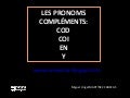 Les pronoms COD, COI, EN et Y