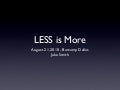 LESS is More