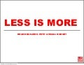 Less is more. Brand Building with a small budget