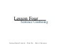 Lesson 4: Sentence Combining