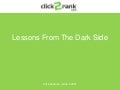 Lessons From the Dark Side