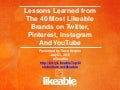 Lessons Learned From The 40 Most Likeable Brands on Twitter, Pinterest, Instagram & YouTube