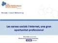 Les xarxes socials i internet, una gran oportunitat professional club dones politècniques pel canvi professional upc alumni 23 maig 2013 resum