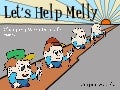 Let’s Help Melly