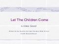 Let the children all