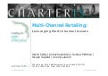 Cross-Channel Retailing: Leveraging Multi-Channel Assets (ARC Presentation) V1