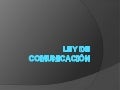 Ley de comunicación 30.01.2012