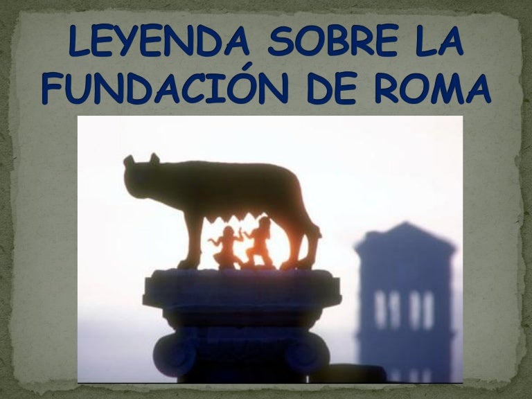 Leyenda de la fundación de roma (1º eso)