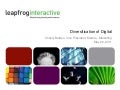 Diversification of Digital, by LeapFrog Interactive