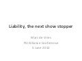 Liability the next show stopper 
