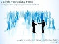 Liberate your control freaks