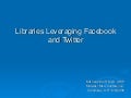 Libraries Leveraging Facebook And Twitter