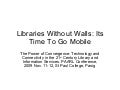 Libraries without walls