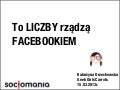 To liczby rządzą Facebookiem!
