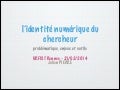 L'identité numérique du chercheur : problématique, enjeux et outils
