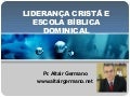 Liderança Cristã e Escola Bíblica Dominical