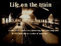 Life on a train...
