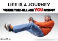 LIFE IS A JOURNEY