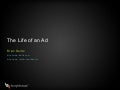 Life Of An Ad