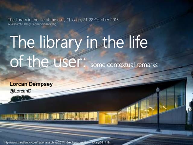 The library in the life of the user