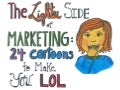The Lighter Side of Marketing: 24 Cartoons to Make You LOL