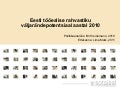 Liina Malk: Eesti tööealise rahvastiku väljarändepotentsiaal aastal 2010