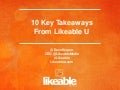 10 Key Takeaways From Likeable U