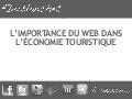 L&rsquo;importance du web dans l&rsquo;économie touristique - Journée eTourisme Marquèze 10 mai 2012