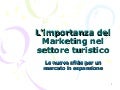 L’Importanza del Marketing nel Settore Turistico