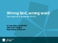 Linda Patterson: wrong bed, wrong ward